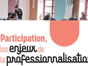  "Participation, les enjeux de la professionnalisation", la nouvelle brochure de l'Ifrée !
